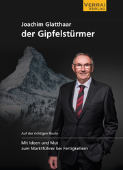 Joachim Glatthaar der Gipfelstürmer