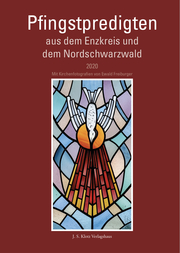 Pfingstpredigten aus dem Enzkreis und dem Nordschwarzwald 2020
