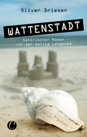 Wattenstadt. Ein satirischer Roman von der Hallig Langeneß - Cover