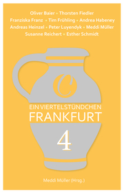 Ein Viertelstündchen Frankfurt - Band 4