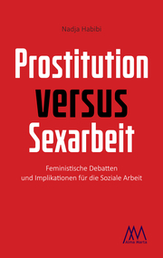 Prostitution versus Sexarbeit