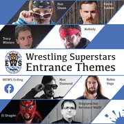 EWS Wrestling Superstars Entrance Themes