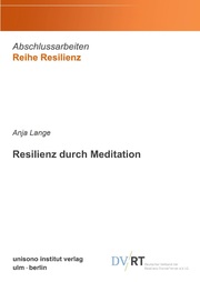 Resilienz durch Meditation