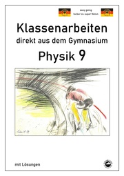 Physik 9, Klassenarbeiten direkt aus dem Gymnasium mit Lösungen - Cover