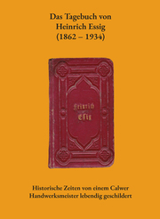 Das Tagebuch von Heinrich Essig (1862-1934)