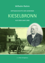 Ortsgeschichte Kieselbronn aus dem Jahre 1900