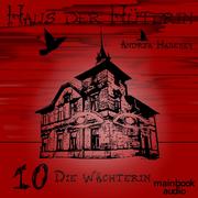 Haus der Hüterin: Die Wächterin - Cover
