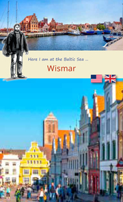 Here I am in ... Wismar