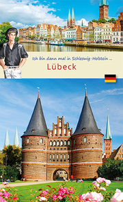 Ich bin dann mal in Lübeck
