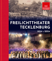 Freilichttheater Tecklenburg 1924 - 2024