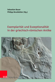 Exemplarität und Exzeptionalität in der griechisch-römischen Antike - Cover