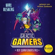 Galactic Gamers (Band 1) - Der Quantenkristall - Cover