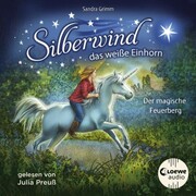 Silberwind, das weiße Einhorn (Band 2) - Der magische Feuerberg - Cover