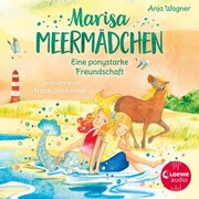 Marisa Meermädchen (Band 3) - Eine ponystarke Freundschaft