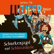 Luzifer Junior (Band 14) - Schurkenjagd und Schlotzolade - Cover