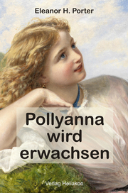 Pollyanna wird erwachsen - Cover