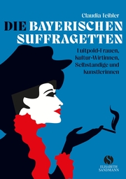 Die Bayerischen Suffragetten.