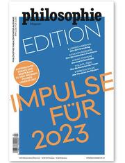 Philosophie Magazin Sonderausgabe 'Edition 2023'