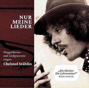 Christof Stählin - Nur Meine Lieder