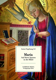 MARIA - Auf ihren Spuren in der Bibel