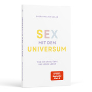 Sex mit dem Universum - Was ein Engel über das Leben lernt - Cover
