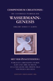 Compendium Creationis - die universelle Symbolik der Wassermann-Genesis erklärt durch P. Martin
