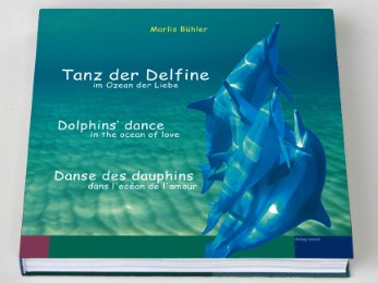 Tanz der Delfine im Ozean der Liebe/Dolphins' dance in the ocean of love/Danse des dauphins dans l'ocean de l'amour