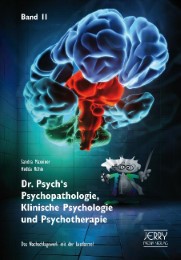 Dr Psych's Psychopathologie, Klinische Psychologie und Psychotherapie 2