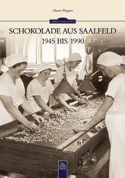 Schokolade aus Saalfeld 1945 bis 1990