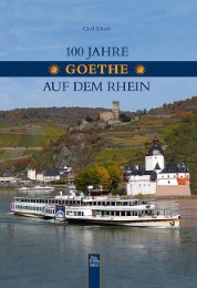 100 Jahre 'Goethe' auf dem Rhein