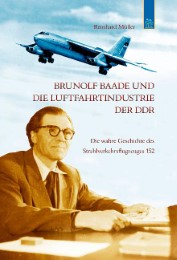 Brunolf Baade und die Luftfahrtindustrie der DDR