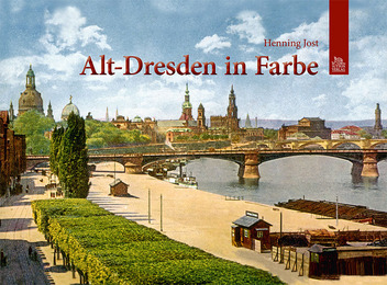 Alt-Dresden in Farbe