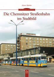 Die Chemnitzer Straßenbahn im Stadtbild