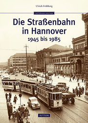 Die Straßenbahn Hannover