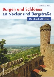 Burgen und Schlösser an Neckar und Bergstraße