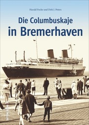 Die Columbuskaje in Bremerhaven