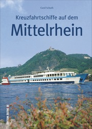 Kreuzfahrtschiffe auf dem Mittelrhein