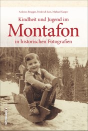 Kindheit im Montafon in historischen Fotografien