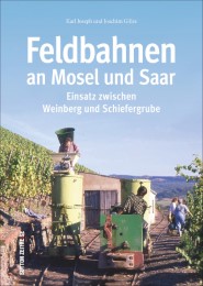 Feldbahnen an Mosel und Saar - Cover