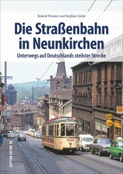 Die Straßenbahn in Neunkirchen - Cover
