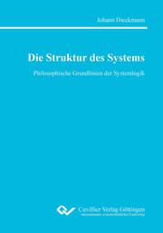 Die Struktur des Systems
