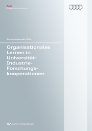 Organisationales Lernen in Universität-Industrie-Forschungskooperationen (Band 8