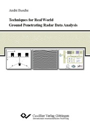 Techniques for Real World Ground Penetrating Radar Data Analysis - Cover
