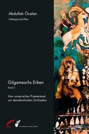 Gilgameschs Erben - Bd. II