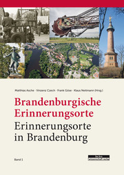 Brandenburgische Erinnerungsorte - Erinnerungsorte in Brandenburg 1