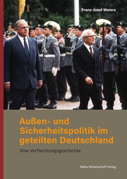 Außen- und Sicherheitspolitik im geteilten Deutschland - Cover