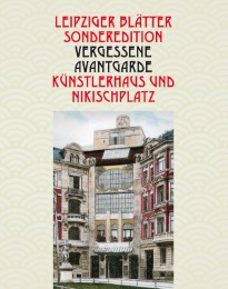 Vergessene Avantgarde - Künstlerhaus und Nikischplatz - Cover