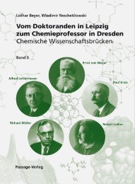 Vom Doktoranden in Leipzig zum Chemieprofessor in Dresden