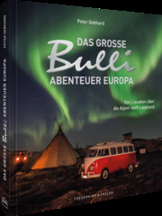 Das große Bulli-Abenteuer Europa