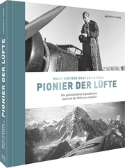 Wulf-Diether Graf zu Castell - Pionier der Lüfte - Cover